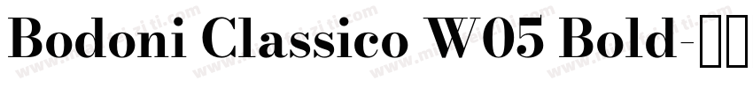 Bodoni Classico W05 Bold字体转换